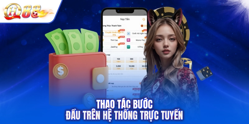 Thao tác bước đầu trên hệ thống trực tuyến