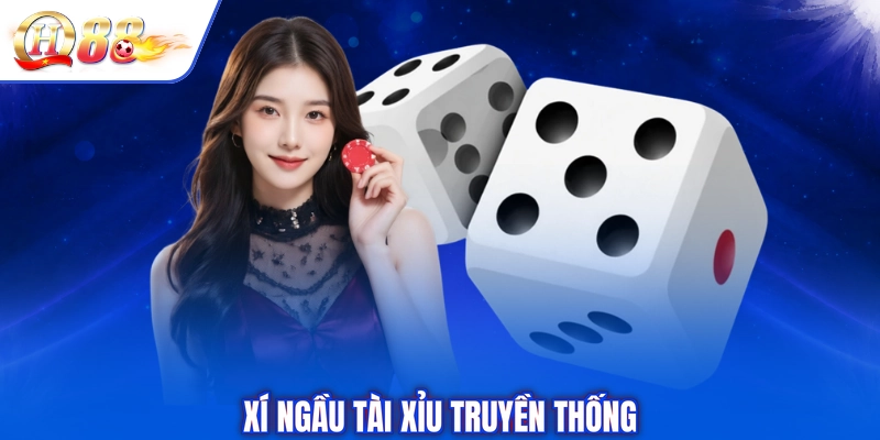 Xí ngầu tài xỉu truyền thống